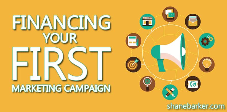 Financing Your First Marketing Campaign