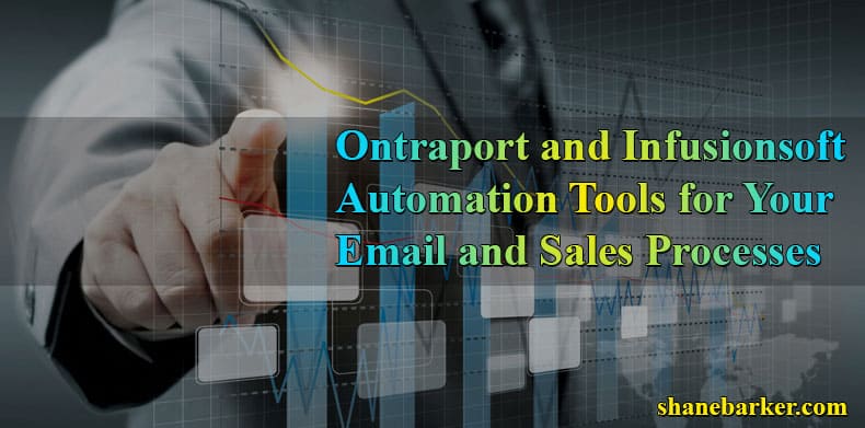 ontraport and infusionsoft automation tools for your email and sales processes