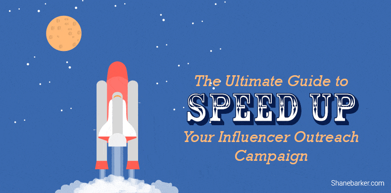 The Ultimate Guide to Speed up Your Influencer Outreach Campaign