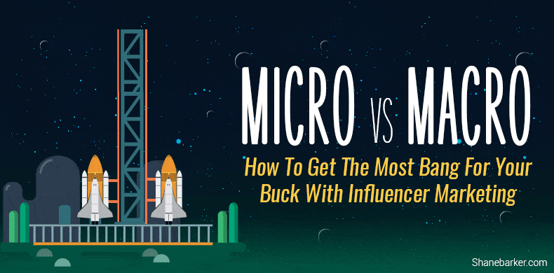 micro-vs-macro-how-to-get-the-most-bang-for-your-buck-with-influencer-marketing-790x390.gif