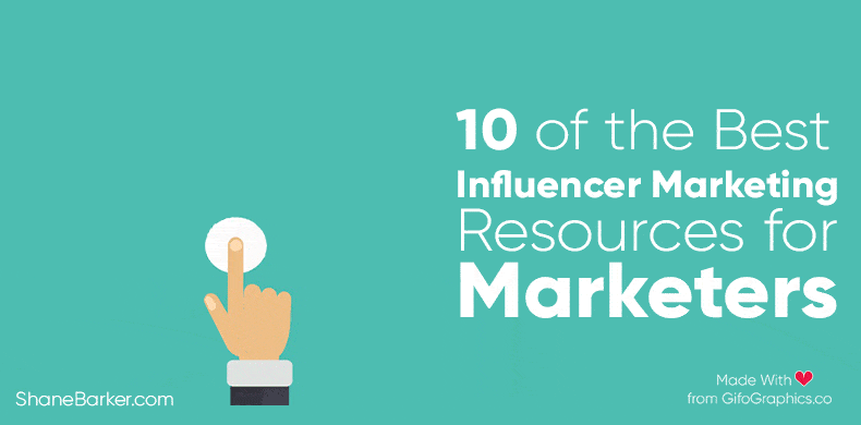 10 of the Best Influencer Marketing Resources for Marketers in 2022