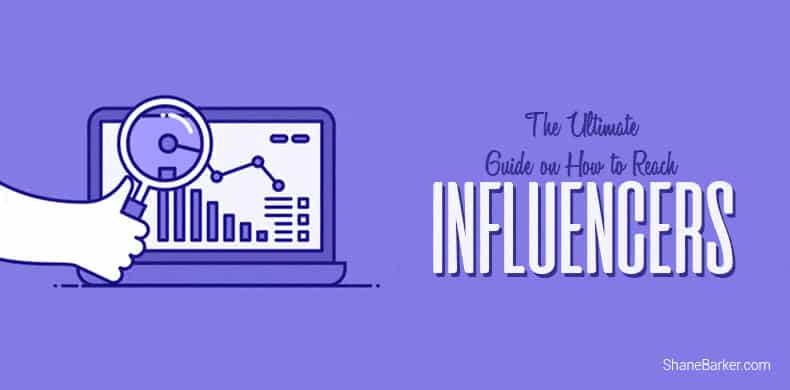 The Ultimate Guide on How to Reach Influencers