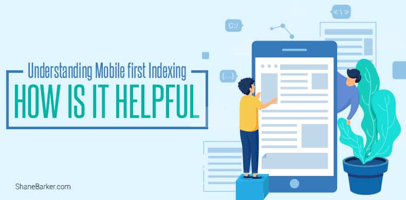 Understanding mobile-first indexing - How is it helpful