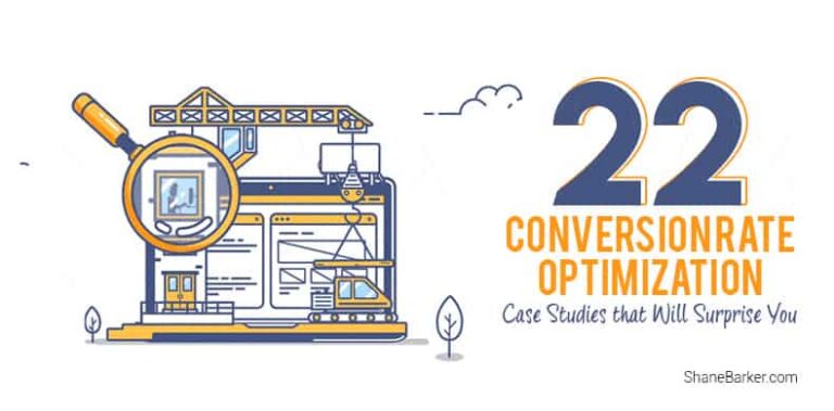 22 conversion rate optimization case studies that will surprise you