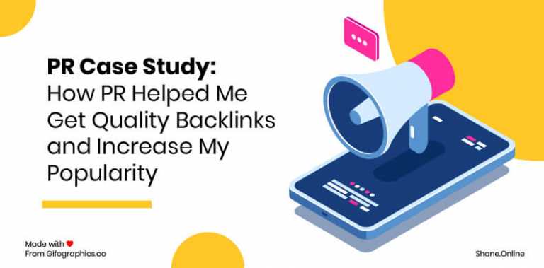 PR Case Study: How PR Helped Me Get Quality Backlinks and Increase My Popularity