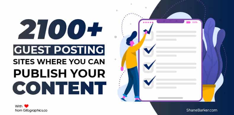 2100+ Guest Posting Sites Where You Can Publish Your Content