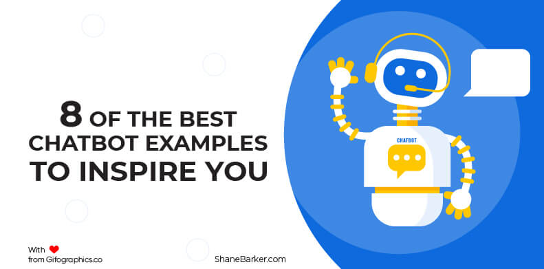 8 of the Best Chatbot Examples to Inspire You