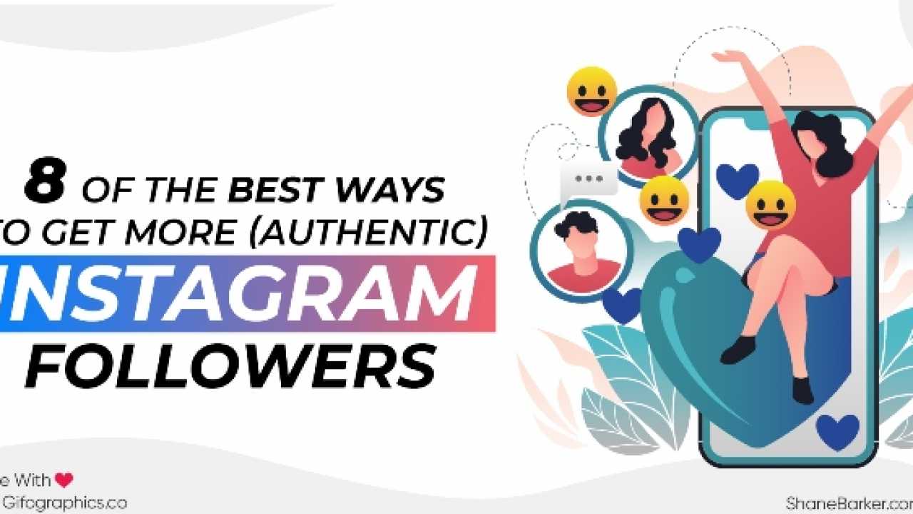 8 of the Best Ways to Get More Instagram Followers - Shane Barker