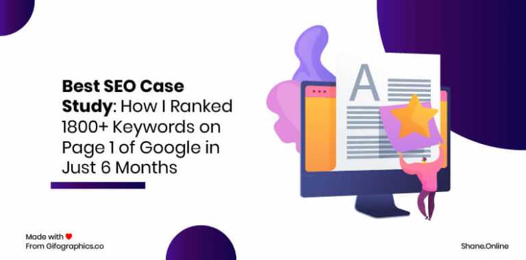 best seo case study: how i ranked 1800+ keywords on page 1 of google in just 6 months