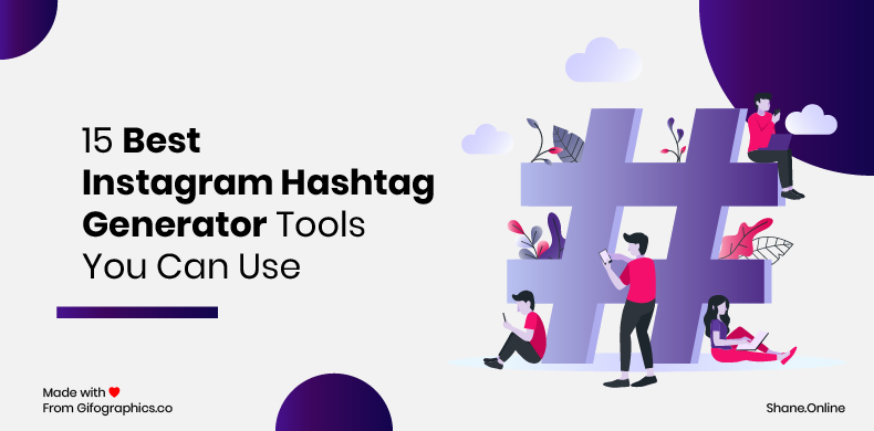 15 Best Instagram Hashtag Generator Tools You Can Use in 2021