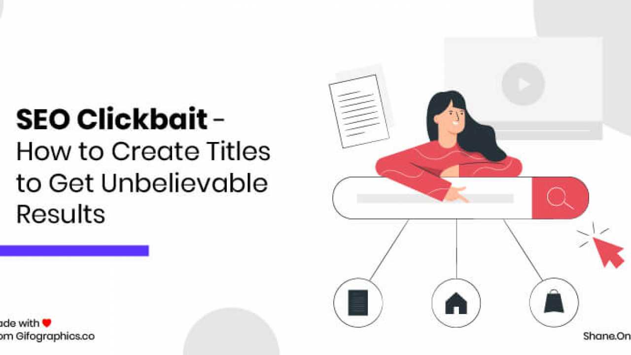 SEO Clickbait - How to Create Titles to Get Unbelievable Results