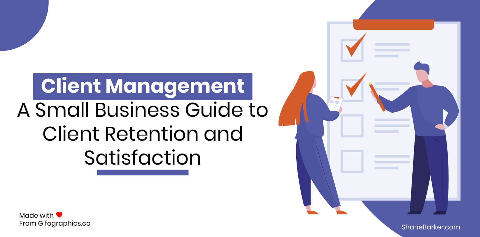 Client Management: A Small Business Guide to Client Retention and Satisfaction