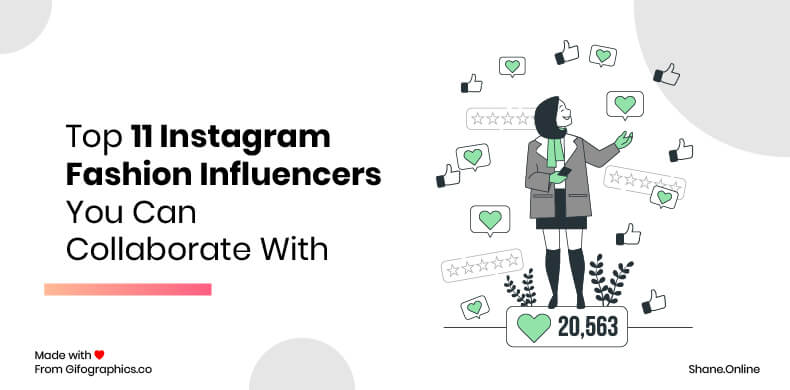 Top 11 Instagram Fashion Influencers You Can Collaborate With In 2022