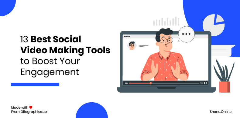 13 Best Social Video Making Tools to Boost Your Engagement