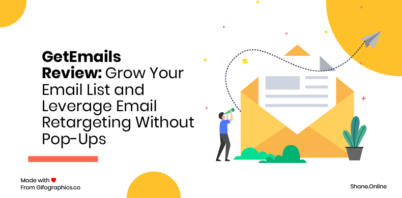 GetEmails Review: Grow Your Email List and Leverage Email Retargeting Without Pop-Ups