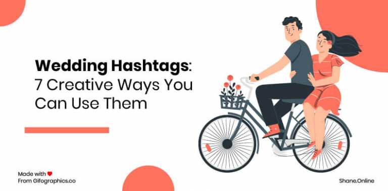 How To Use Wedding Hashtags: 7 Creative Ways You Can Use Them