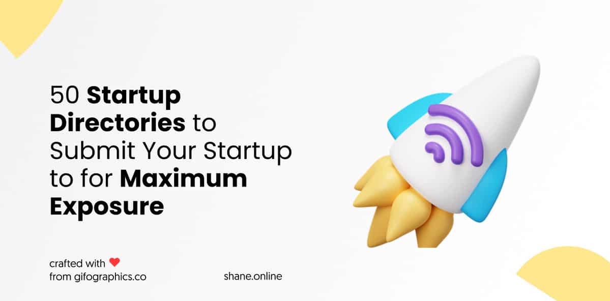 Startup Directories to Submit Your Startup to for Maximum Exposure