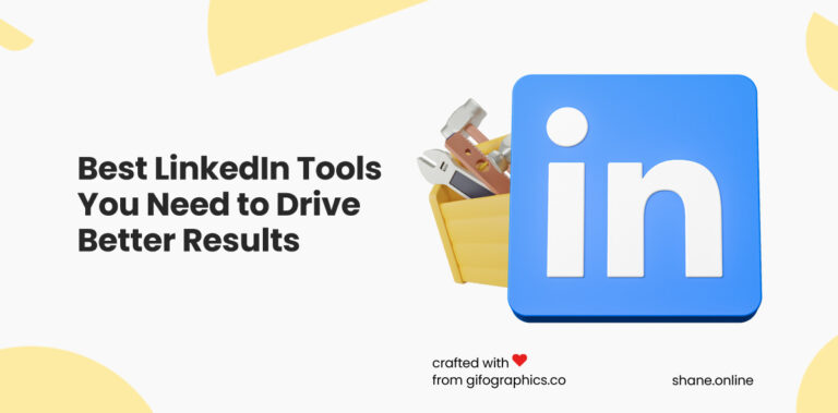 20 Best Tools for LinkedIn You Need to Drive Better Results