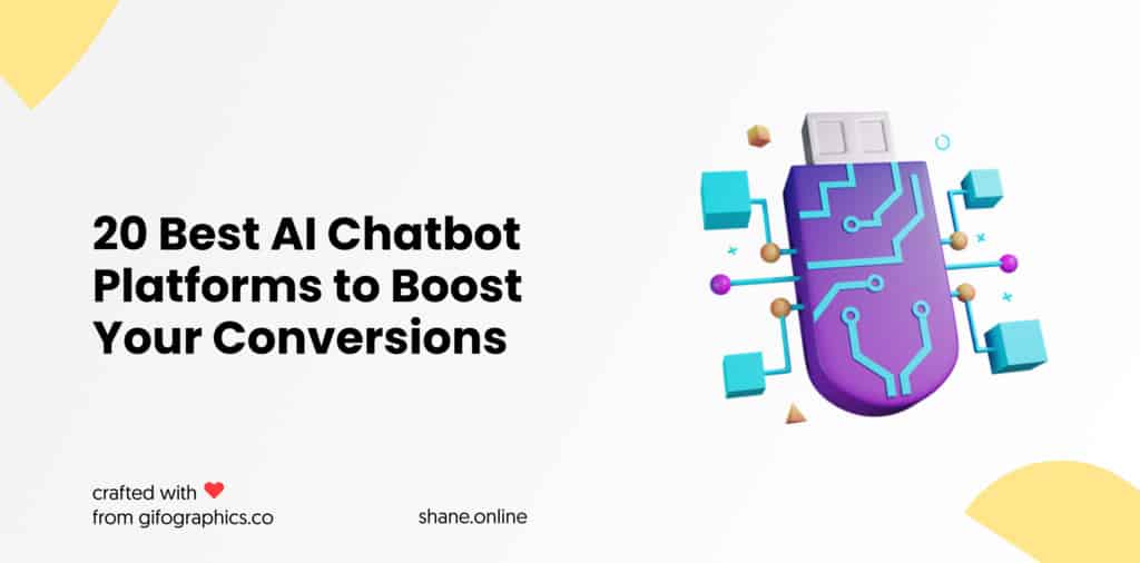20 Best AI Chatbot Platforms to Boost Your Conversions in 2022