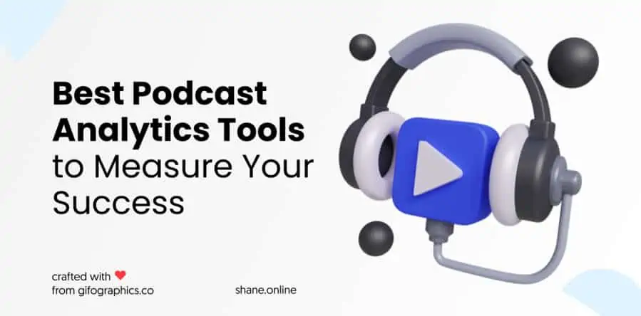 10 Best Podcast Analytics Tools to Measure Your Success in 2023