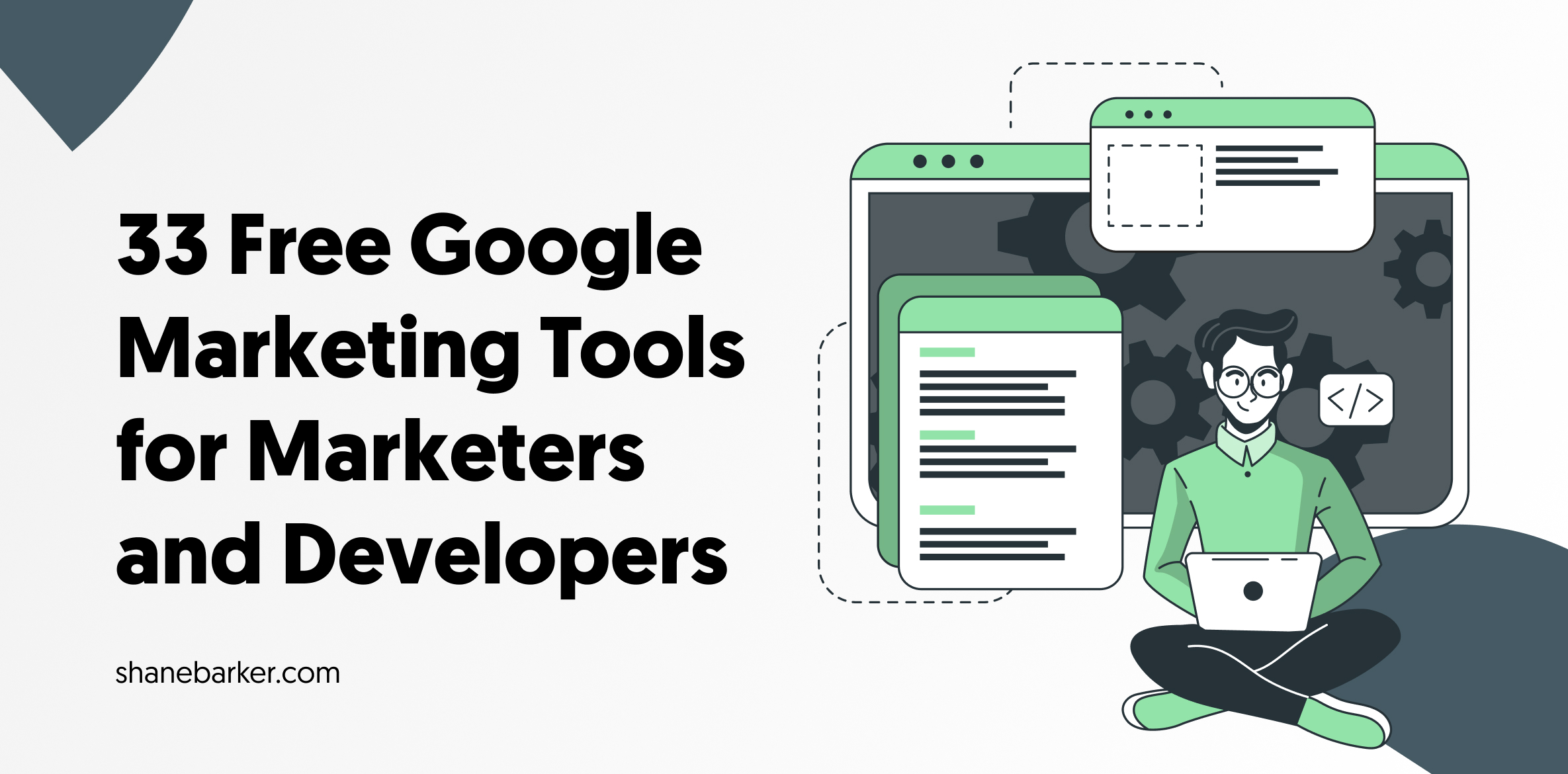 33 Free Google Marketing Tools for Marketers and Developers
