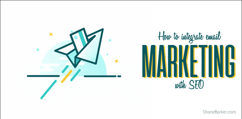How to Integrate SEO and Email Marketing to Improve Your Ranking