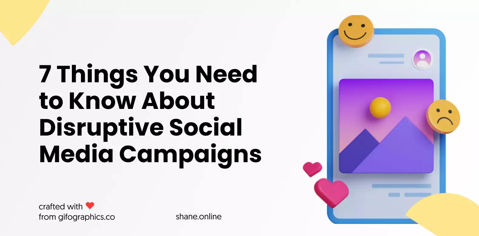 7 Things You Need to Know About Disruptive Social Media Campaigns