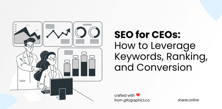SEO for CEOs: How to Leverage Keywords, Ranking, and Conversion