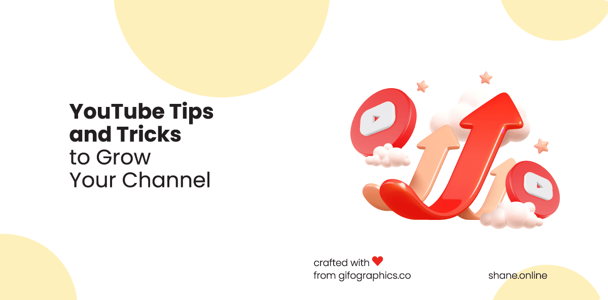YouTube Tips and Tricks to Grow Your Channel