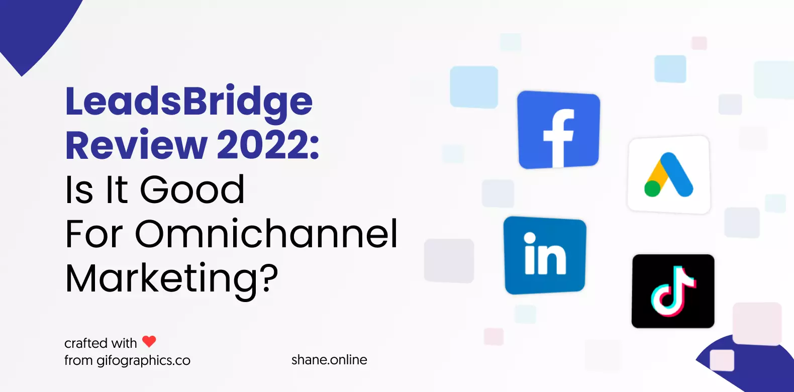 LeadsBridge Review 2022: Is It Good For Omnichannel Marketing?