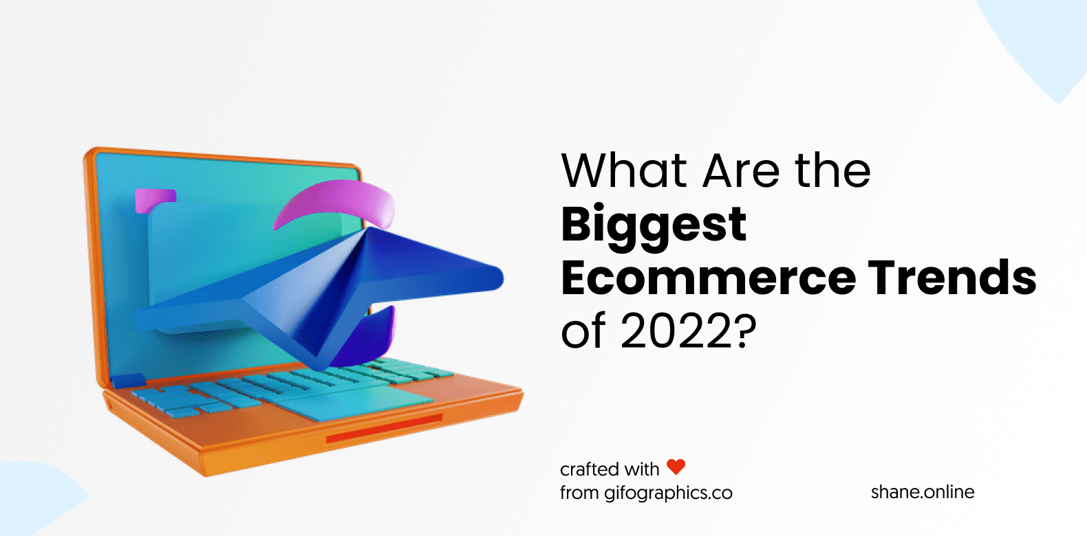 What Are the Biggest Ecommerce Trends of 2022?