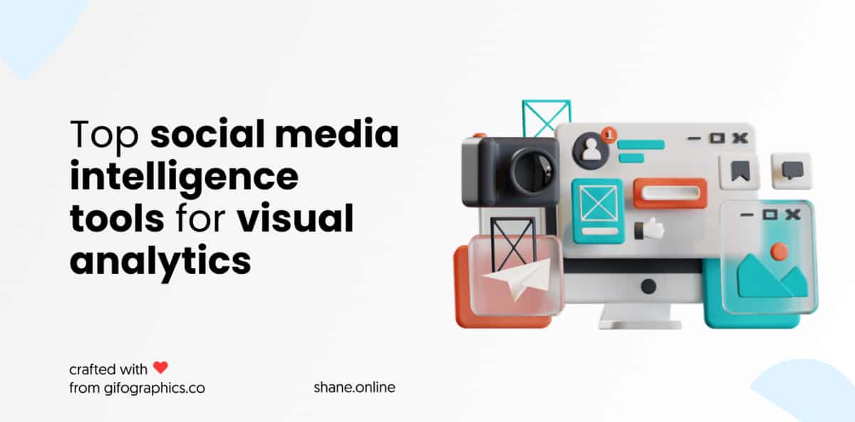 Top Social Media Intelligence Tools for Visual Analytics