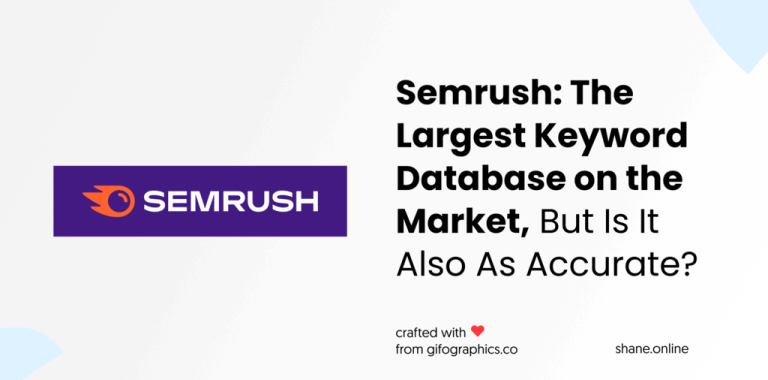 semrush: the largest keyword database on the market, but is it also as accurate?