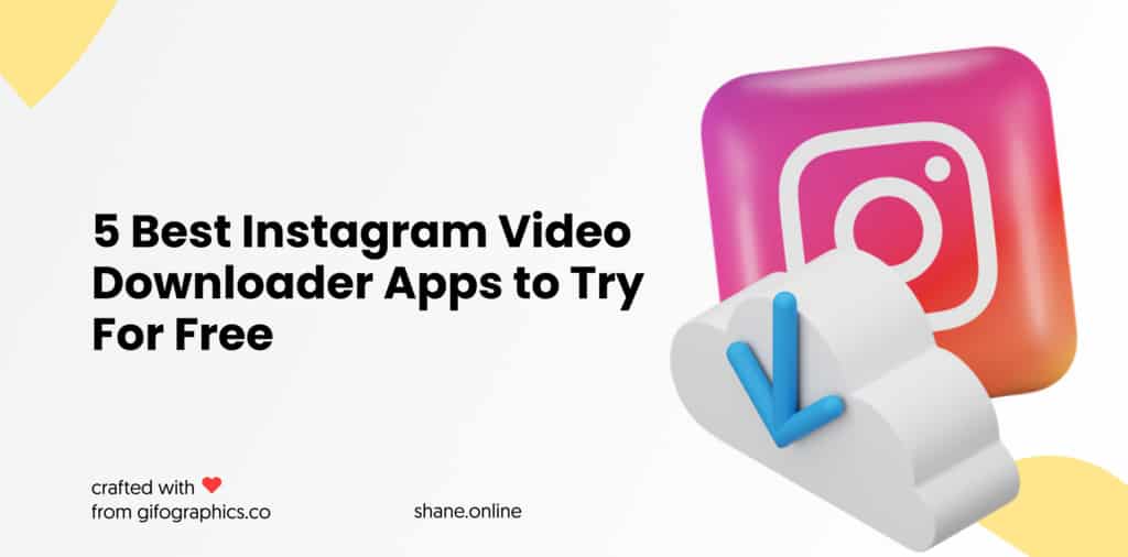 5 Best Instagram Video Downloader Apps to Try For Free