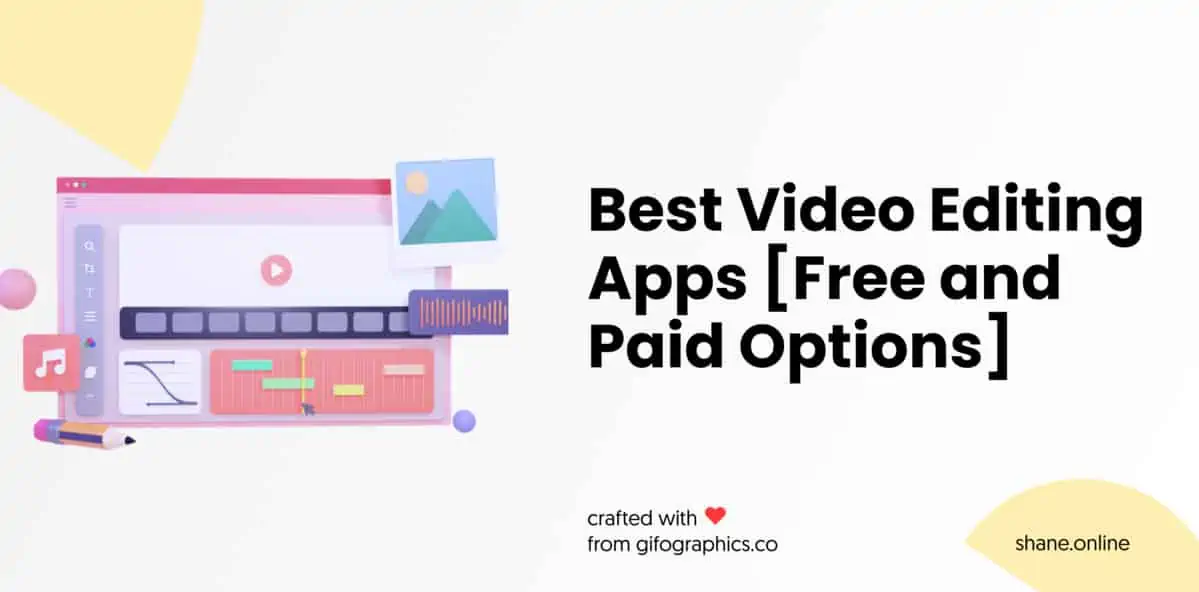 The Best Video Editing Apps [Free and Paid Options]