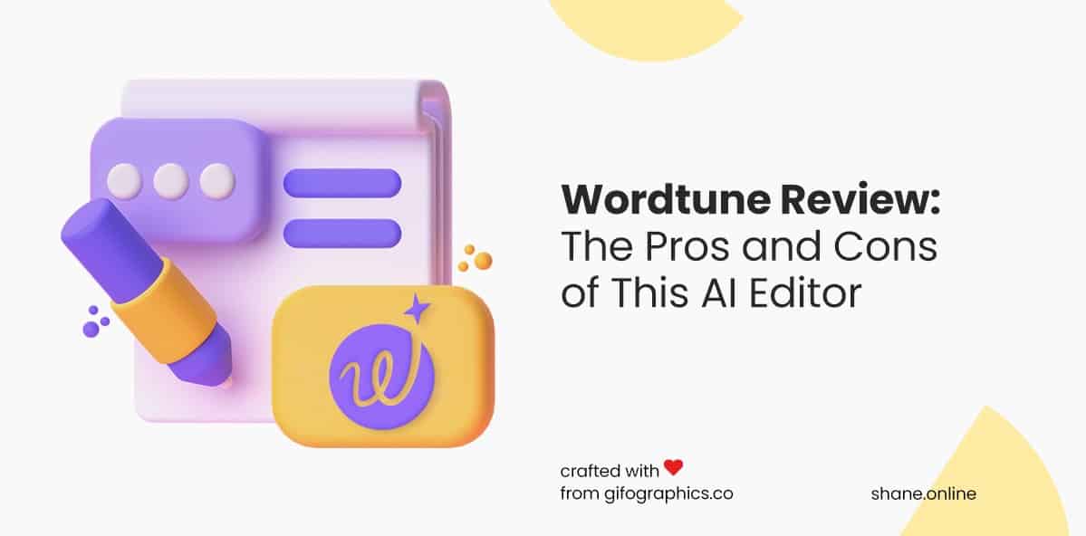 Wordtune Review: The Pros and Cons of This AI Editor