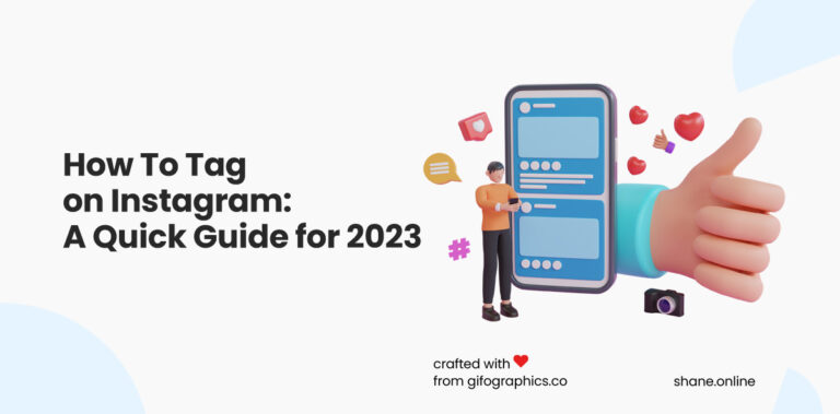 How To Tag on Instagram: A Quick Guide for 2023