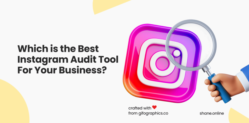 Which is the Best Instagram Audit Tool For Your Business?
