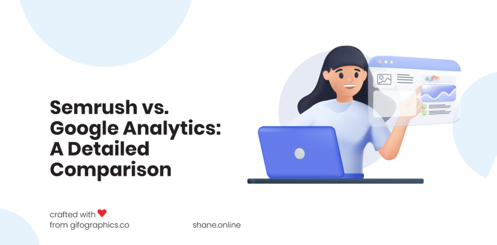 semrush vs. google analytics: a detailed comparison