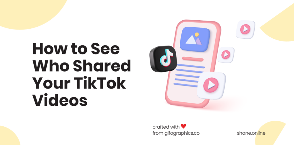 how to see who shared your tiktok videos