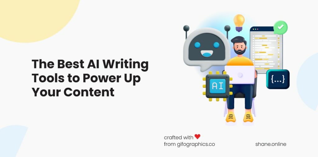 the 10 best ai writing tools to power up your content