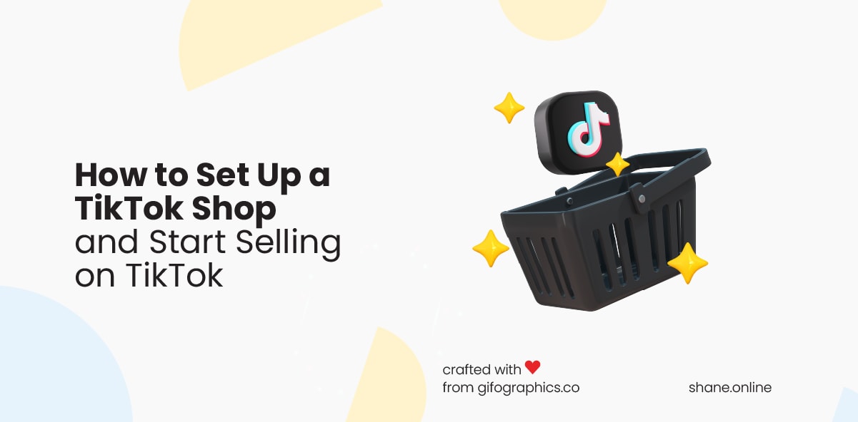 How to Set Up a TikTok Shop and Start Selling on TikTok