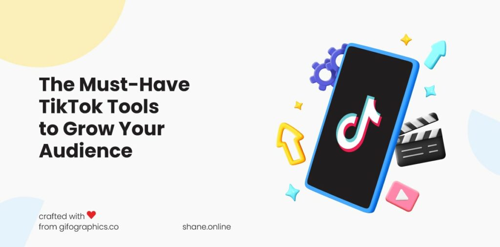 must-have tiktok tools to grow your audience